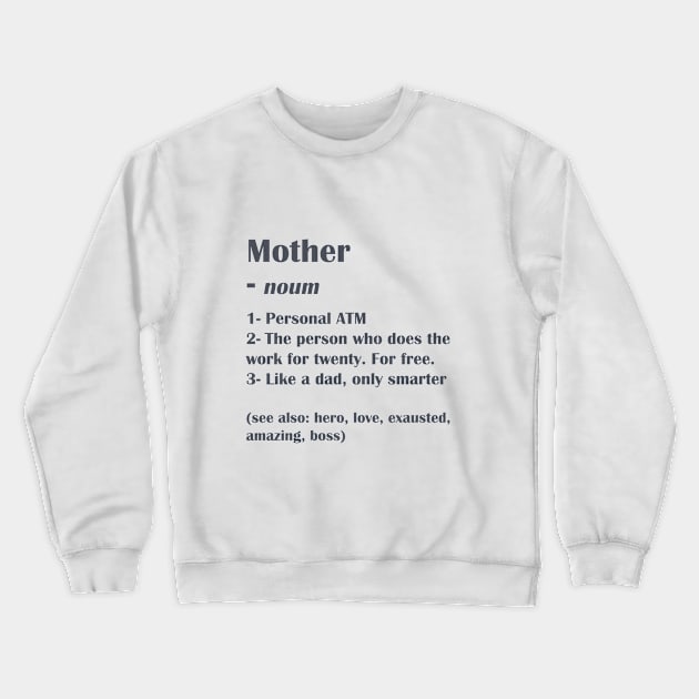 Mother dictionary Crewneck Sweatshirt by Perdi as canetas